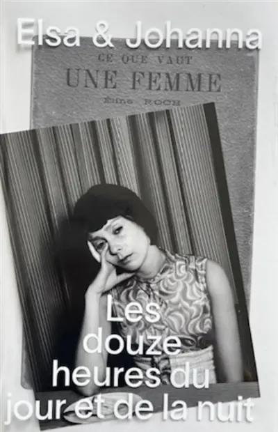 Ce que vaut une femme : les douze heures du jour et de la nuit