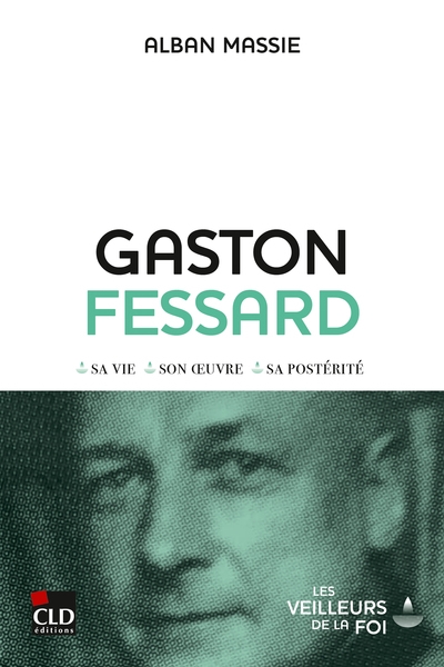 Gaston Fessard : le courage éclairé