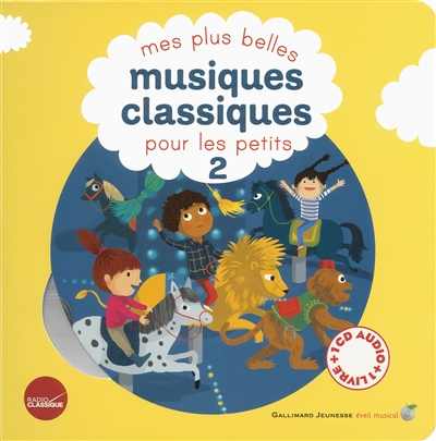 Mes plus belles musiques classiques pour les petits, T2