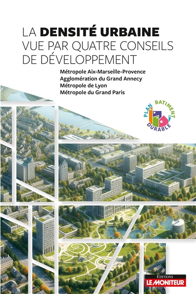 La densité urbaine : CoDev de la métropole Aix-Marseille-Provence, CoDev du Grand Annecy, CoDev de la métropole de Lyon, CoDev de la métropole du Grand Paris