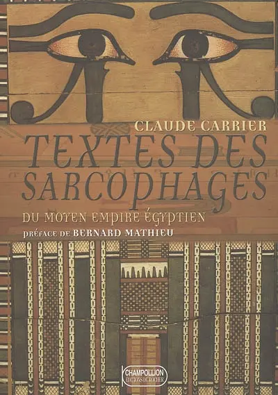 Textes des sarcophages du Moyen Empire égyptien