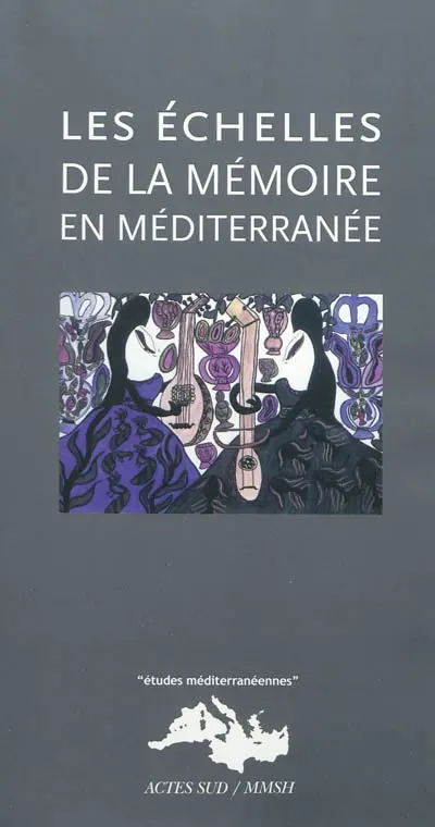 Les échelles de la mémoire en Méditerranée : XIXe-XXIe siècle
