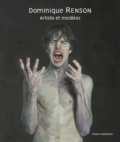 Dominique Renson : artiste et modèles : exposition, Yerres, Maison Caillebotte, du 9 mai au 18 octobre 2026