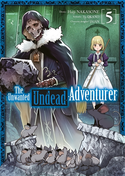 The unwanted undead adventurer. Vol. 5