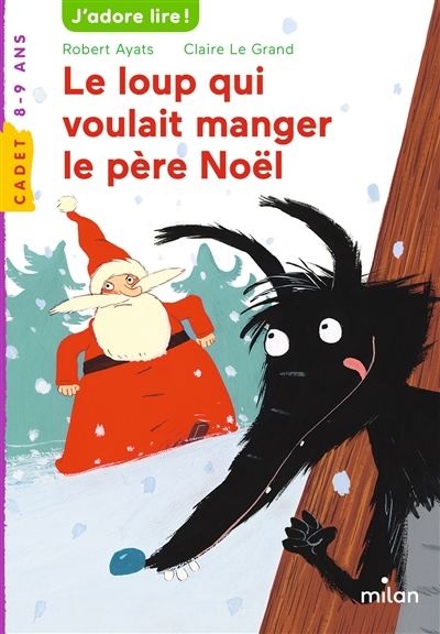 Le loup qui voulait manger le Père Noël