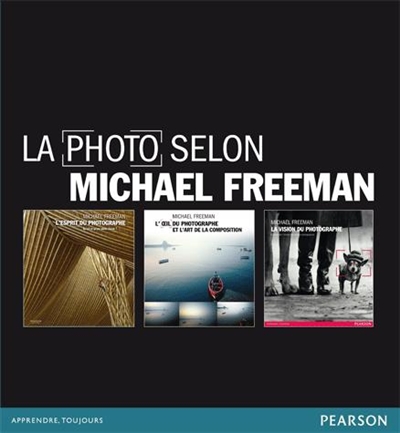 La photo selon Michael Freeman : trois ouvrages majeurs pour mieux photographier