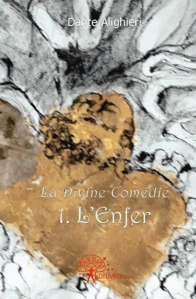 1 . l'enfer : La Divine Comédie
