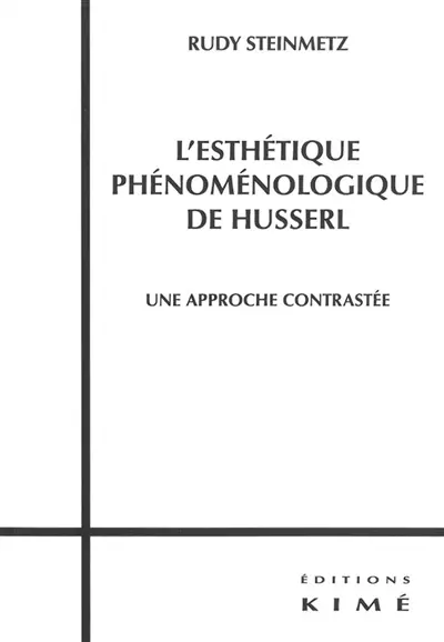 L'esthétique phénoménologique de Husserl : une approche contrastée