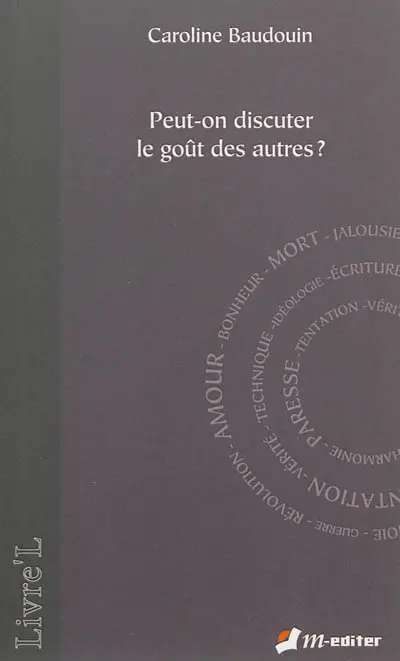 Peut-on discuter le goût des autres ?