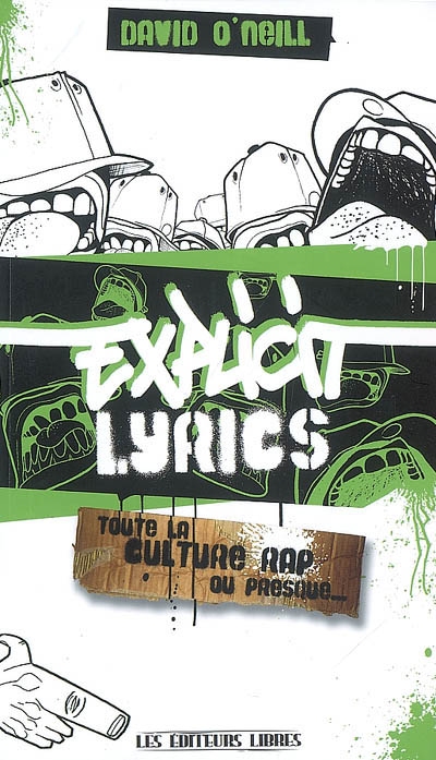 Explicit lyrics : toute la culture rap ou presque