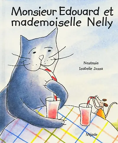 Monsieur Edouard et mademoiselle Nelly
