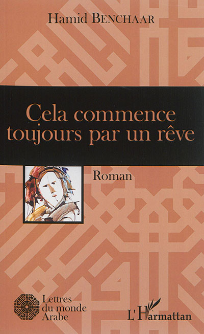 Cela commence toujours par un rêve