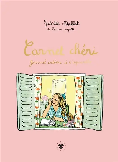 Carnet chéri. Journal intime à l'aquarelle
