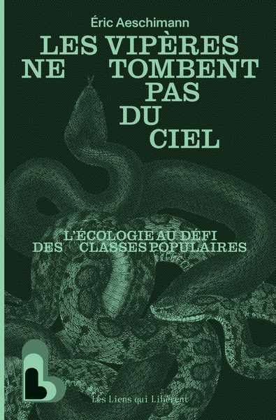 Les vipères ne tombent pas du ciel : l'écologie face au backlash