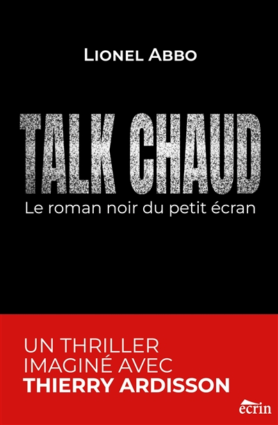 TALK CHAUD : Le roman noir...