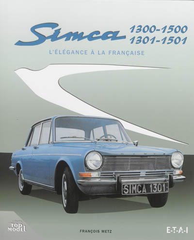 Simca 1300-1500, 1301-1501 : l'élégance à la française