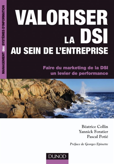 Valoriser la DSI au sein de l'entreprise : faire du marketing de la DSI un levier de performance