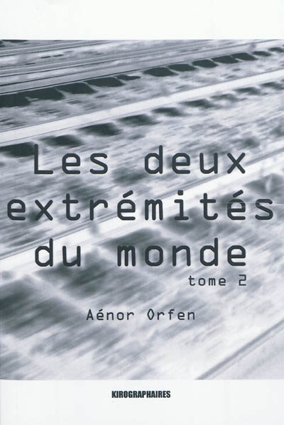 Les deux extrémités du monde. Vol. 2