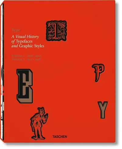Type : a visual history of typefaces and graphic styles