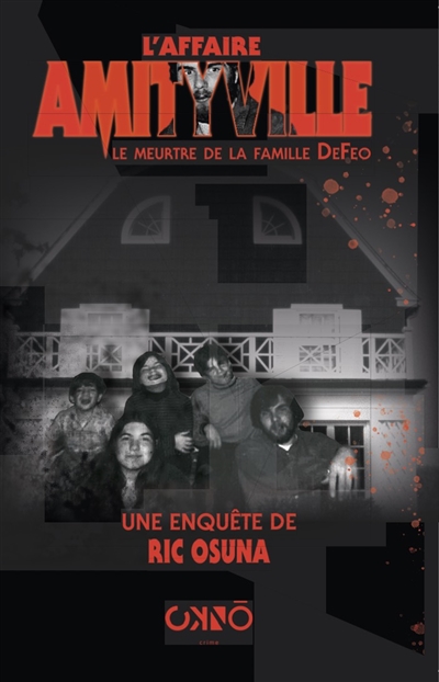 L'affaire Amityville : le...