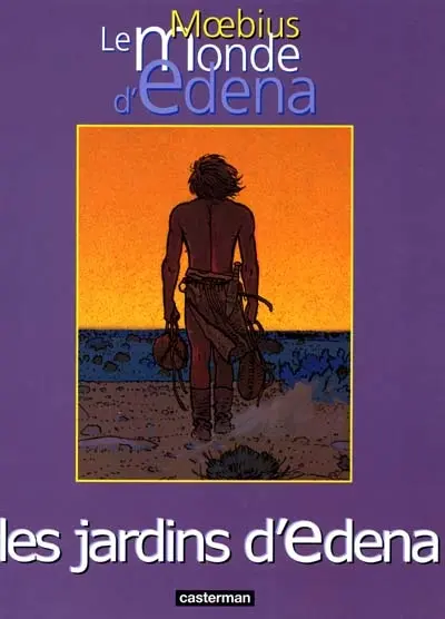Le monde d'Edena. Vol. 2. Les jardins d'Edena