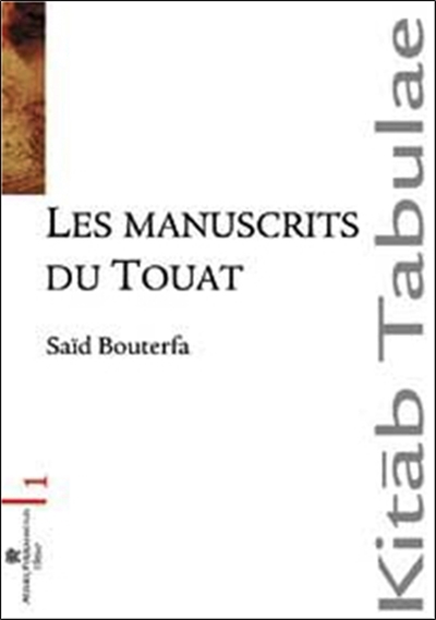 Les manuscrits du Touat : le Sud algérien