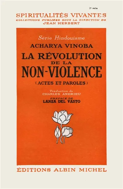 La révolution de la non-violence : actes et paroles