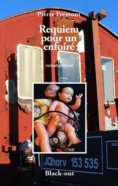 Requiem pour un enfoiré : roman policier