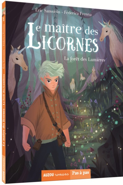 Le maitre des Licornes T1 La forêt des lumières