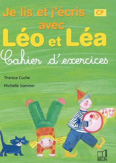 Je lis et j'écris avec Léo et Léa : cahier d'exercices