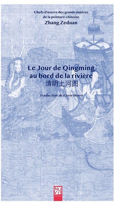 Le jour de qingming au bord de la rivière : Zhang Zeduan