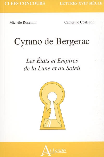 Cyrano de Bergerac : Les Etats et Empires de la Lune et du Soleil