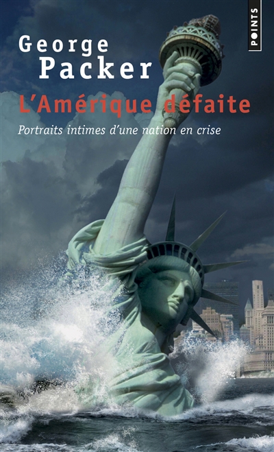 L'Amérique défaite : portraits intimes d'une nation en crise