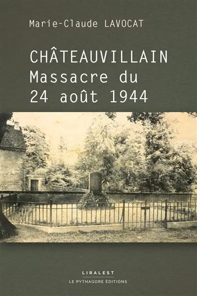 Châteauvillain : massacre du 24 août 1944