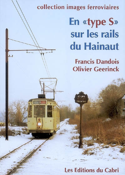 En type S sur les rails du Hainaut : 1970-2006