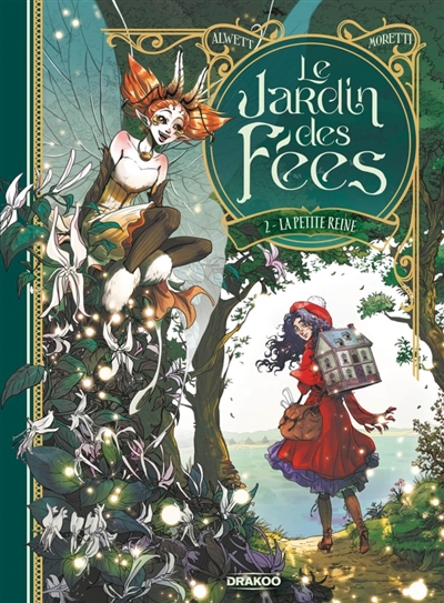 Le jardin des fées, tome 2 : La petite reine