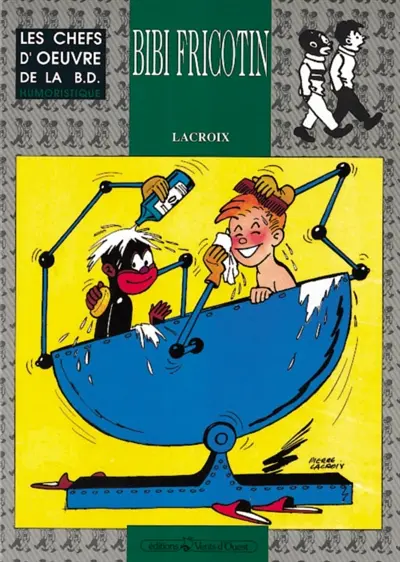 Bibi Fricotin. Vol. 1. Bibi Fricotin en l'an 3000. Bibi Fricotin et ses 36 métiers. Bibi Fricotin connaît la musique