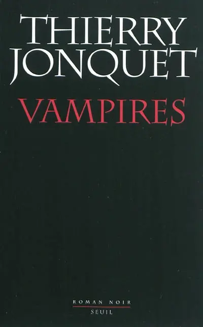 Vampires : roman noir
