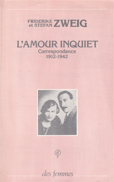 L'amour inquiet : correspondance, 1912-1942