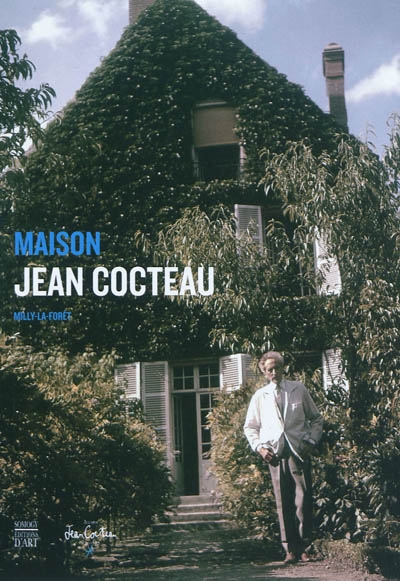 Maison Jean Cocteau : Milly-la-Forêt