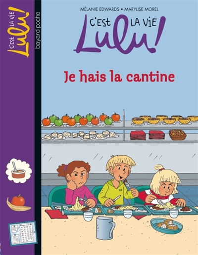 C'est la vie, Lulu !. Vol. 26. Ja hais la cantine
