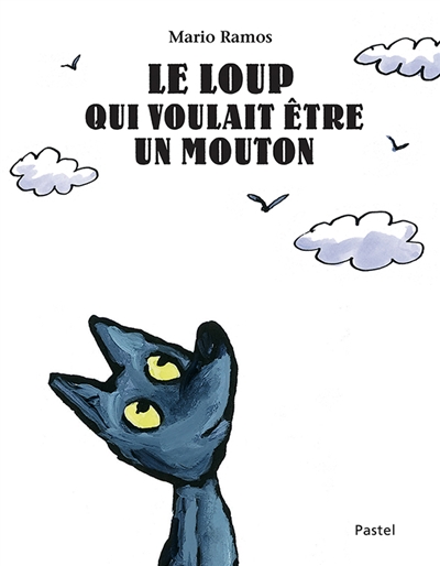 Le loup qui voulait être un mouton