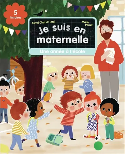Je suis en maternelle. Une année à l'école