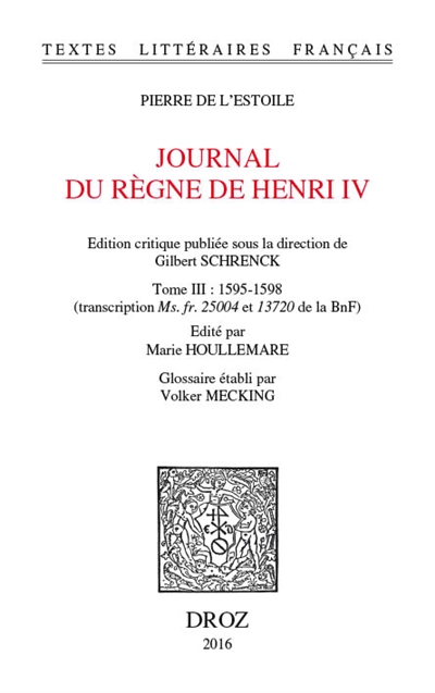 Journal du règne de Henri IV. Vol. 3. 1595-1598