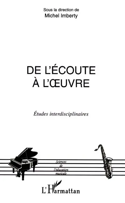 De l'écoute à l'oeuvre : études interdisciplinaires