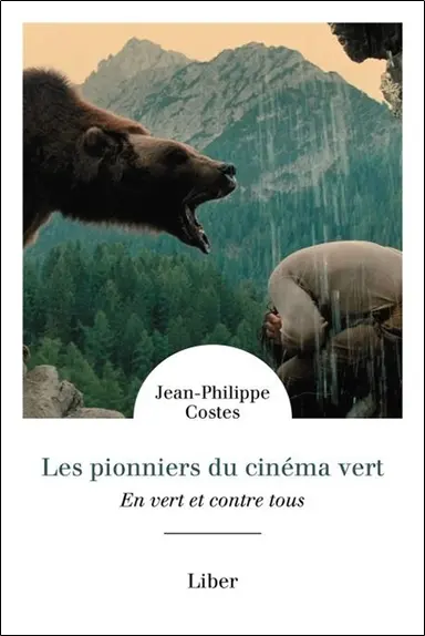Les Pionniers du cinéma vert : En vert et contre tous