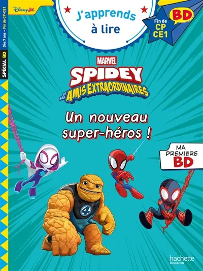 Spidey et ses amis extraordinaires : un nouveau super-héros ! : fin de CP, CE1