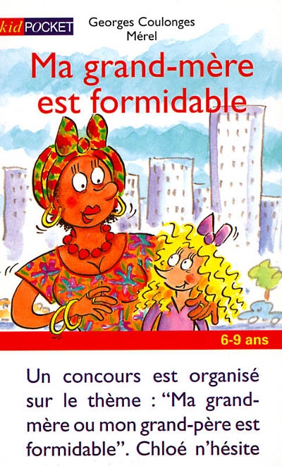 Ma grand-mère est formidable