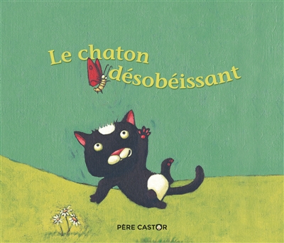 Le chaton désobéissant