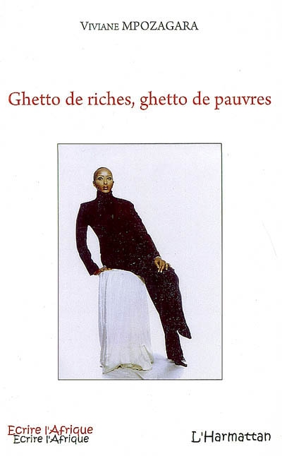 Ghetto de riches, ghetto de pauvres